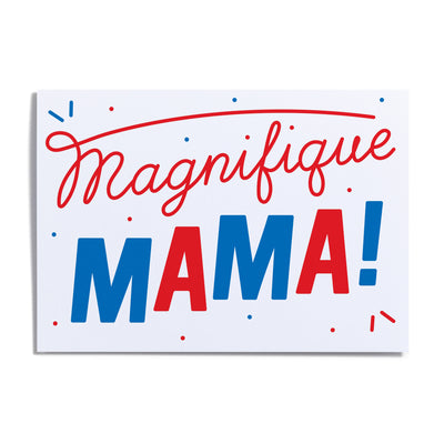 Card - Magnifique Mama