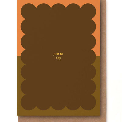 Card - Just to Say