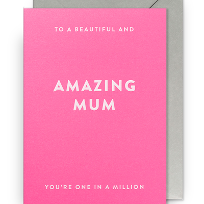 Card - To a Beautiful & Amazing Mum