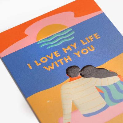 Card - I Love My Life With You