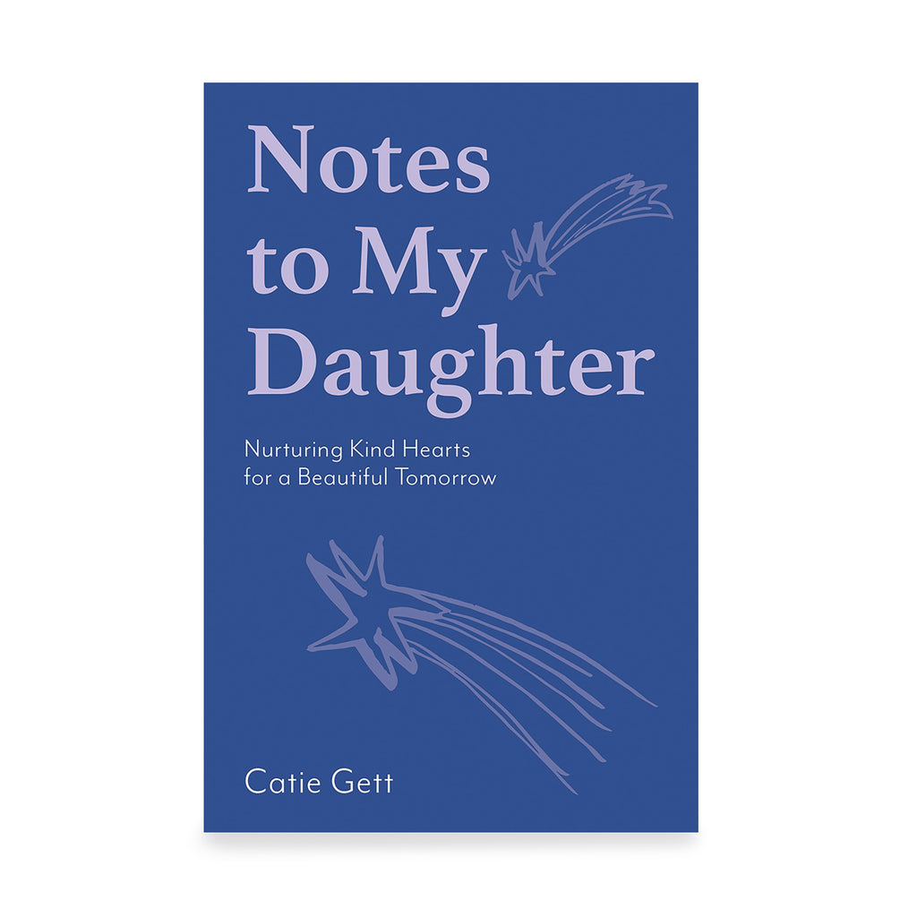 Notes to My Daughter