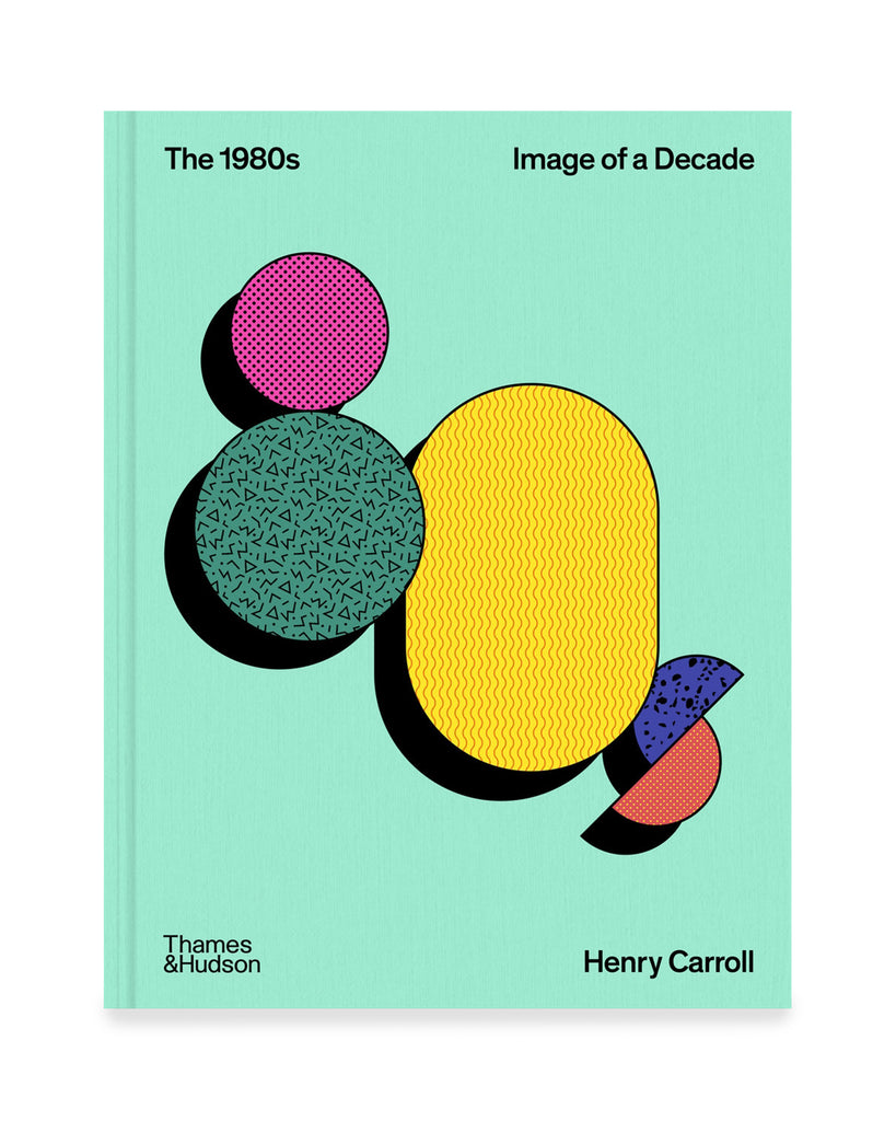 The 1980s: Image of a Decade