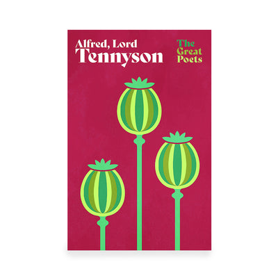 The Great Poets: Alfred, Lord Tennyson